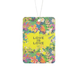 "Love is Love" Car Air Freshener