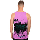 Black Splash with You're Quite Perfect Just the Way You Are on Classic Retro Pink Color Design Unisex Tank Top