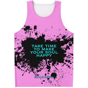 Black Splash with Take Time to make Your Soul Happy on Classic Retro Pink Color Design Unisex Tank Top