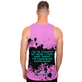 Black Splash with I'm in Charge of How I feel and Today I'm Choosing Happiness on Classic Retro Pink Color Design Unisex Tank Top