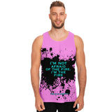 Black Splash with I'm not Afraid of Fire I'm the Fire on Classic Retro Pink Color Design Unisex Tank Top