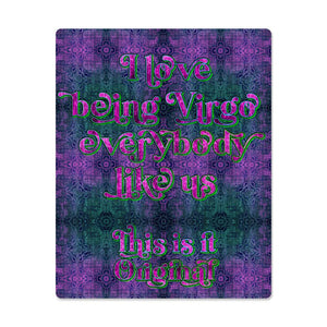 "I Love being Virgo everybody like us" High Gloss Metal Art Print