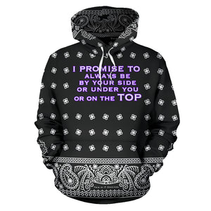 I promise to always be by your side. Bandana Black & White Paisley Style Hoodie