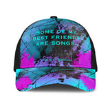 Some of my best friends are songs. Street Art Design Mesh Back Cap