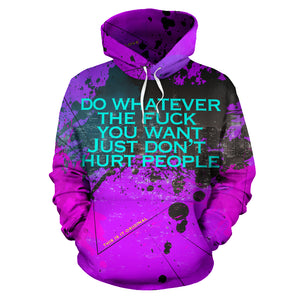 Do whatever You want. Street Art Design Hoodie