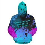Music is like drugs to my ears! Street wear design Hoodie