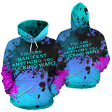 You can manifest anything you fucking want. Street Art Design Hoodie