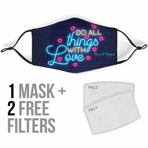 Do All Things With Love Neon Design Protection Face Mask